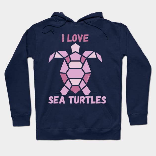 I love sea turtles - Geometric Hoodie by LukjanovArt